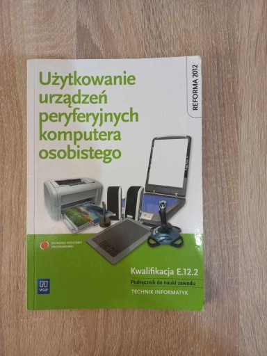 Zdjęcie oferty: Książka użytkowanie urządzeń peryferyjnych kompute