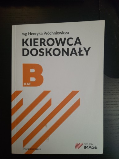 Zdjęcie oferty: Henryk Próchniewicz Kierowca doskonały B. Podręczn