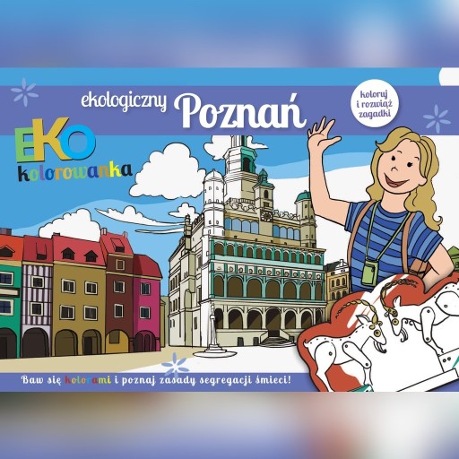 Zdjęcie oferty: Ekologiczny Poznań - kolorowanki + zagadki.