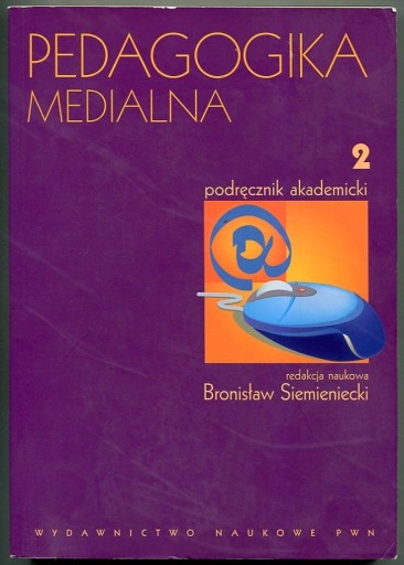 Zdjęcie oferty: Bronisław Siemieniecki - PEDAGOGIKA MEDIALNA 2