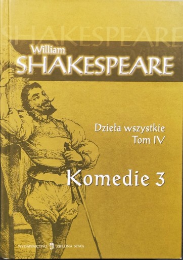 Zdjęcie oferty: Dzieła wszystkie, tom IV, Komedie 3 - Shakespeare