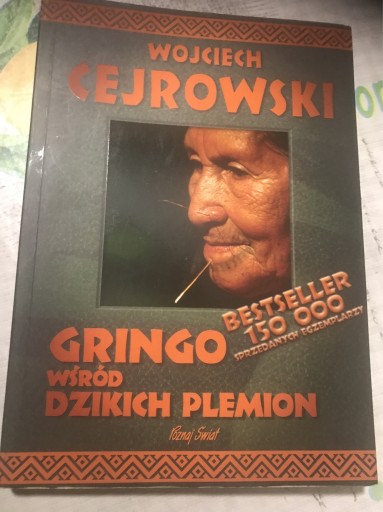 Zdjęcie oferty: Wojciech Cejrowski Gringo Wśród Dzikich Plemion