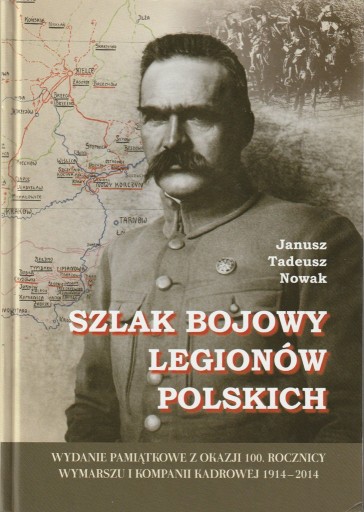 Zdjęcie oferty: Szlak bojowy Legionów Polskich; Nowak