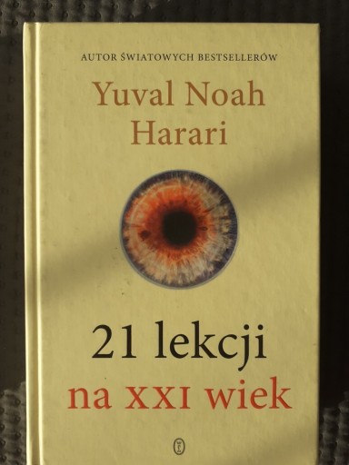 Zdjęcie oferty: 21 lekcji na XXI wiek. Yuval Nosh Harari