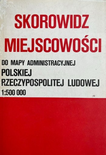 Zdjęcie oferty: Skorowidz miejscowości mapy administracyjnej PRL