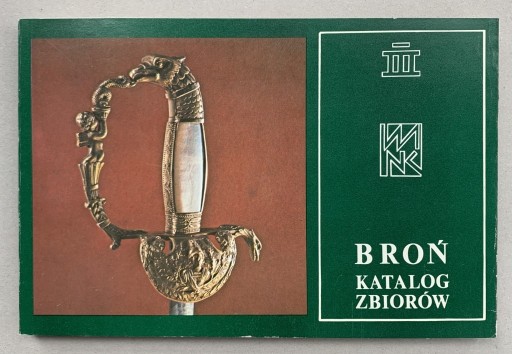 Zdjęcie oferty: Broń Katalog zbiorów Muzeum Narodowe w Kielcach 