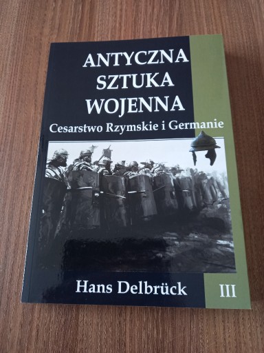 Zdjęcie oferty: Delbruck - Antyczna sztuka wojenna tom 3