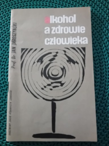 Zdjęcie oferty: Alkohol a zdrowie człowieka 