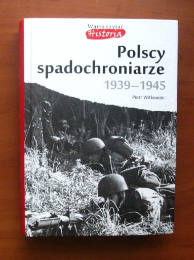 Zdjęcie oferty: Piotr Witkowski - Polscy spadochroniarze 1939-1945