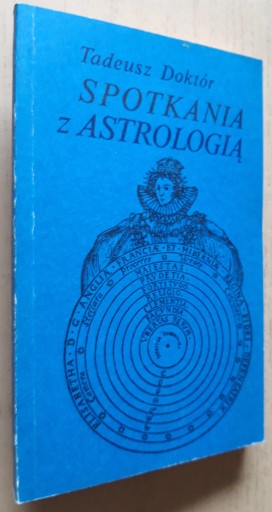 Zdjęcie oferty: Spotkania z astrologią – Tadeusz Doktór