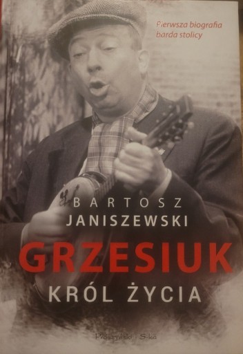 Zdjęcie oferty: Grzesiuk KRÓL ŻYCIA Bartosz Janiszewski