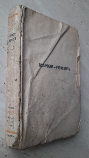 Zdjęcie oferty: Mange-Femmes Stara książka 1929 rok po Francusku