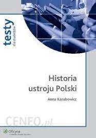 Zdjęcie oferty: Historia ustroju Polski - Testy dla studentów 