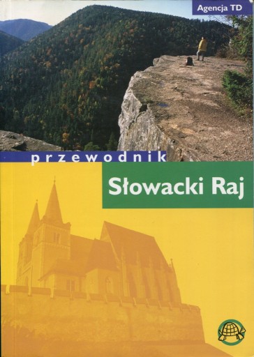 Zdjęcie oferty: "Słowacki Raj" tekst R. Sołowiej T. Darmochwał