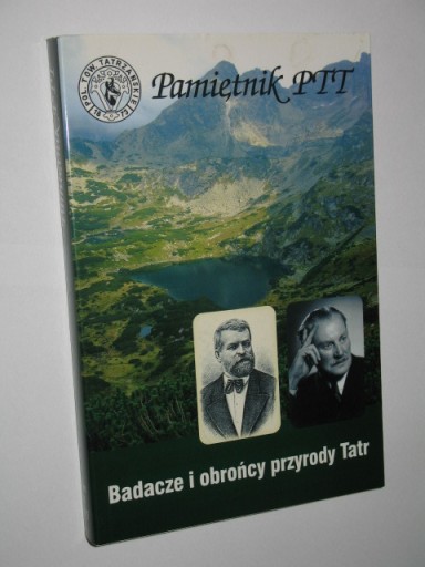 Zdjęcie oferty: Pamiętnik PTT Badacze i obrońcy przyrody Tatr XIV