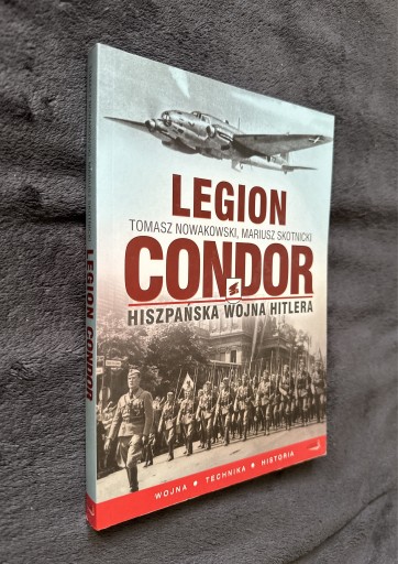 Zdjęcie oferty: Legion Condor Hiszpańska Wojna Hitlera Nowakowski