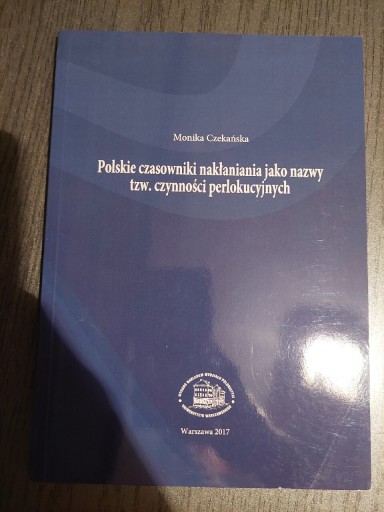 Zdjęcie oferty: Monika Czekańska Polskie czasowniki nakłaniania...