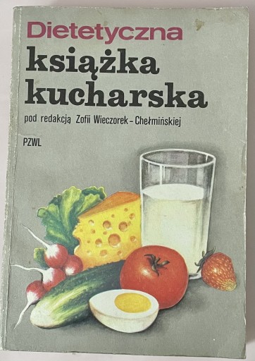 Zdjęcie oferty: Dietetyczna książka kucharska wyd. III 1987