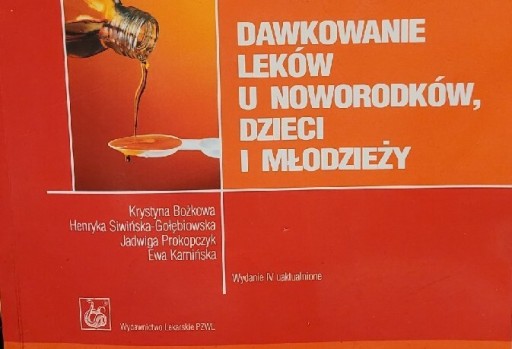 Zdjęcie oferty: Dawkowanie leków u noworodków, dzieci i młodzieży 