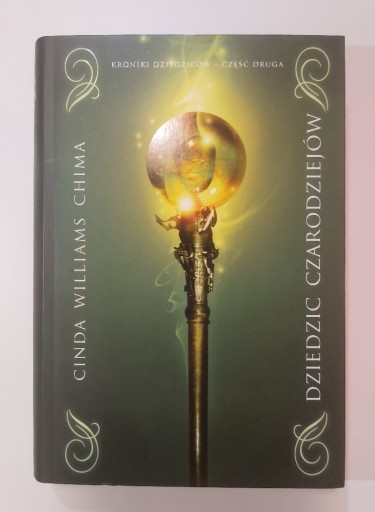 Zdjęcie oferty: Kroniki dziedziców część 2. Dziedzic czarodziejów