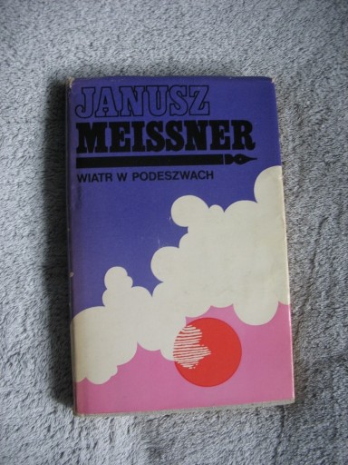 Zdjęcie oferty: Janusz Meissner Wiatr w podeszwach 