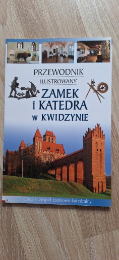 Zdjęcie oferty: PRZEWODNIK ILUSTROWANY ZAMEK I KATEDRA W KWIDZYNIE