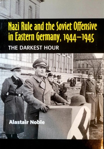 Zdjęcie oferty: Nazi Rule and the Soviet Offensive in East.Germany