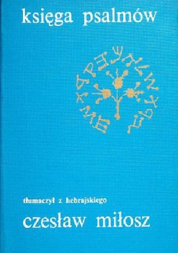 Zdjęcie oferty: Paryskie wydanie 81 r. Księga psalmów Cz. Miłosz 