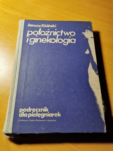 Zdjęcie oferty: Ginekologia i położnictwo - podręcznik z 1972 r.