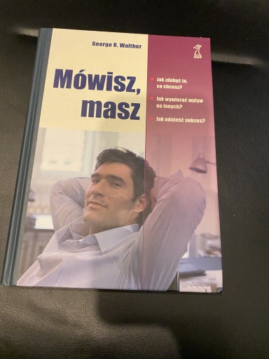 Zdjęcie oferty: Mówisz masz - George R. Walther