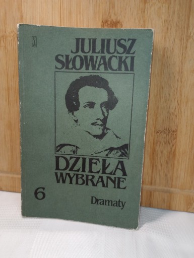 Zdjęcie oferty: Dzieła wybrane. T.6. Juliusz Słowacki 