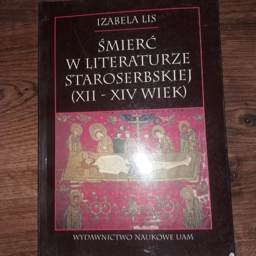 Zdjęcie oferty: Śmierć w literaturze Staroserbskiej (XII-XIV)wiek