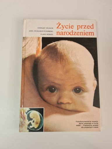 Zdjęcie oferty: Życie przed narodzeniem - Lennart Nilsson x