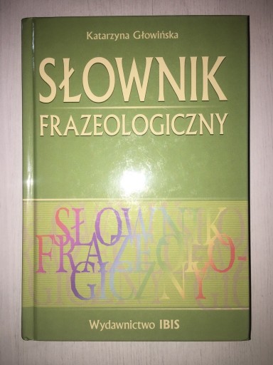 Zdjęcie oferty: Słownik frazeologiczny Głowińska IBIS