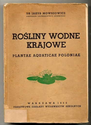 Zdjęcie oferty: Rośliny wodne krajowe - Jakub Mowszowicz 1950