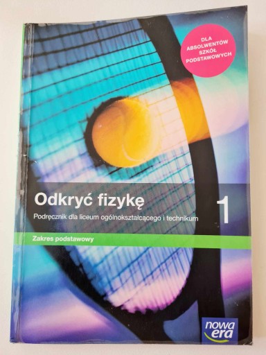 Zdjęcie oferty: Odkryć fizykę 1 Podręcznik dla LO I Technikum Zakres Podstawowy 