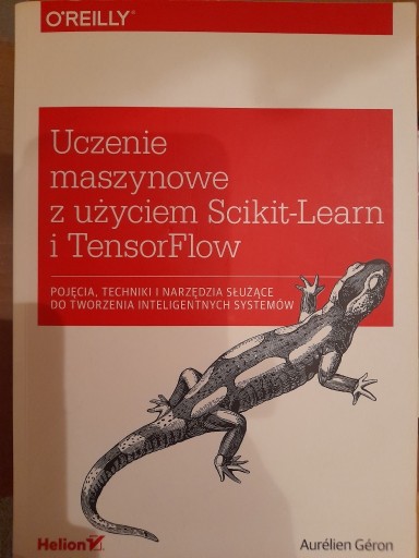 Zdjęcie oferty: Uczenie maszynowe z użyciem Scikit-Learn i TensorFlow