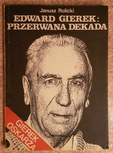 Zdjęcie oferty: Przerwana dekada + Gierek Replika (Pakiet) 