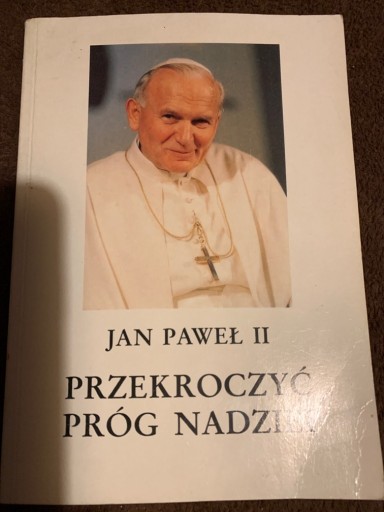 Zdjęcie oferty: Przekroczyć próg nadziei Jan Paweł II   z