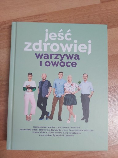 Zdjęcie oferty: Jeść zdrowiej warzywa i owoce