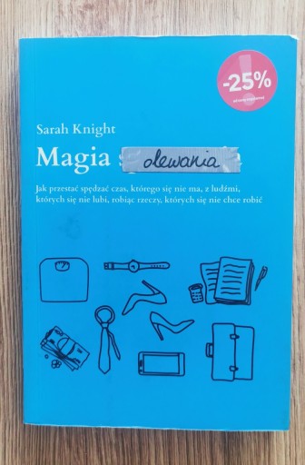 Zdjęcie oferty: Książka pt.: "Magia olewania"