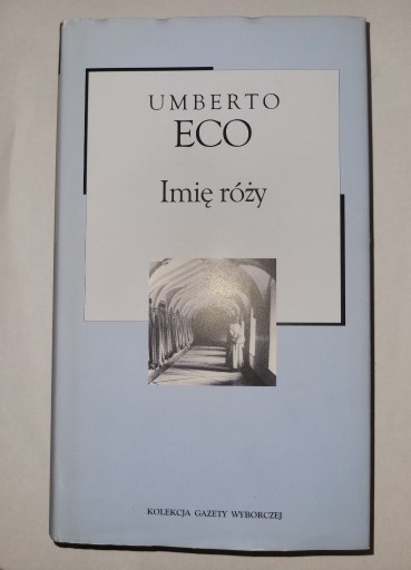 Zdjęcie oferty: Imię róży Umberto Eco stan bdb. twarda oprawa