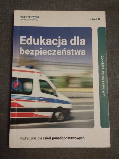 Zdjęcie oferty: Edukacja dla bezpieczeństwa Podręcznik dla szkół ponadpodstawowych 