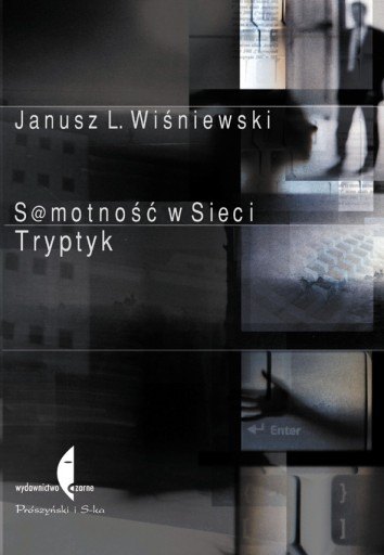 Zdjęcie oferty: Samotność w sieci - Janusz L. Wiśniewski