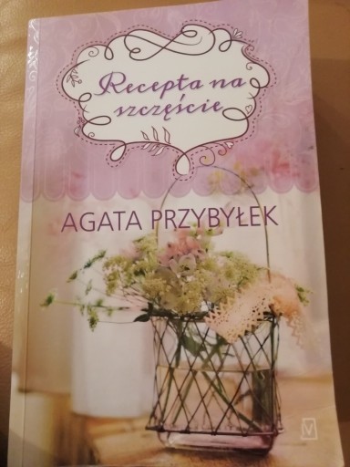 Zdjęcie oferty: RECEPTA NA SZCZĘŚCIE Agata Przybyłek