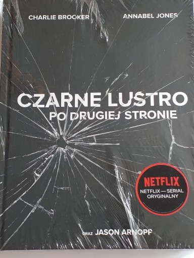 Zdjęcie oferty: Czarne lustro po drugiej stronie C.Brooker A. Jone