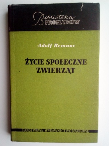 Zdjęcie oferty: Życie społeczne zwierząt - Adolf Remane BIBLIOTEKA PROBLEMÓW