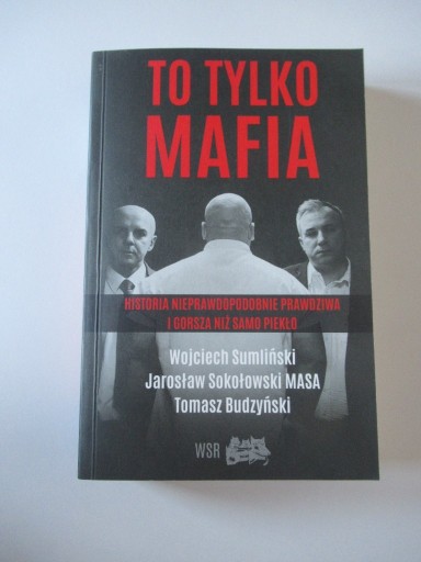 Zdjęcie oferty: To tylko mafia- Wojciech Sumliński