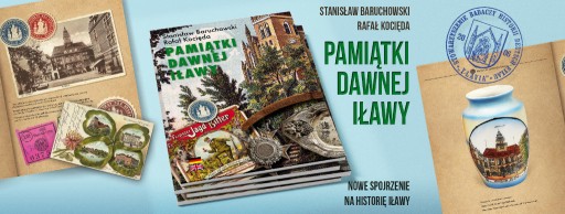 Zdjęcie oferty: książka "Pamiątki dawnej Iławy"