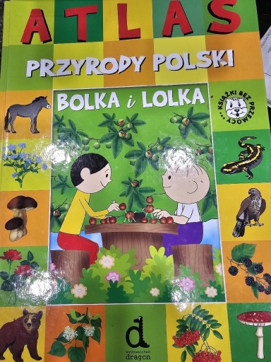 Zdjęcie oferty: Atlas przyrody Polski Bolka i Lolka